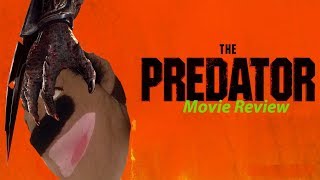 The Predator 2018 Movie Review Puppet review [upl. by Dyer]