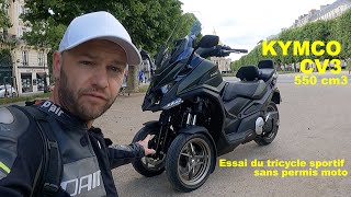 Essai Kymco CV3 550 cm3  le tricycle sportif sans permis moto [upl. by Macrae]