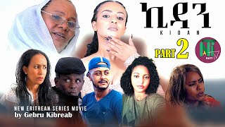 Nati TV  kidan ኪዳን  New Eritrean Movie Series 2023  Part 2 [upl. by Marybeth]