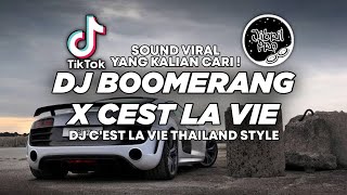 DJ BOOMERANG X CEST LA VIE THAILAND STYLE TIKTOK VIRAL 2023 FULL BASS  Jibril Pro Version [upl. by Betthezel]