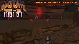 Doom 64 Unseen Evil Back to Saturn X Episode 2 Map 01 Unseen Port [upl. by Tavie57]