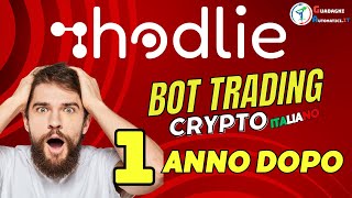 Hodlie 1 Anno Dopo  Resoconto completo  Bot Crypto [upl. by Takeshi]