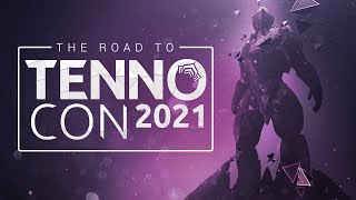 Warframe  Road to TennoCon 2021 [upl. by Robbyn]