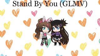 Gacha Life Stand By You  Marlisa GLMV [upl. by Ahsilem798]