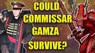 Could Commissar Gamza Survive In Warhammer 40k [upl. by Okoyk183]