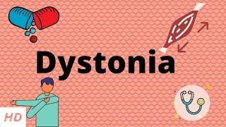 Dystonia Causes Signs and Symptoms Diagnosis and Treatment [upl. by Iridis546]