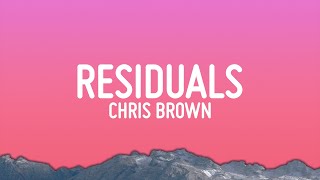 Chris Brown  Residuals Lyrics [upl. by Ailaro185]