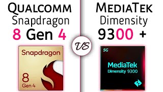 Snapdragon 8 Gen 4 vs Dimensity 9300 Plus – Whats A Better For You [upl. by Llenyr]