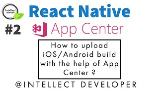 2 How to Upload iOSAndroid build to App Center in React Native  reactnative appcenter gulsher [upl. by Ahsilahs526]