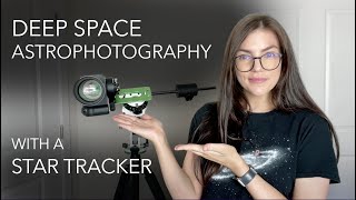 Deep Space Astrophotography with a Star Tracker  Start to Finish For Beginners [upl. by Idonah570]