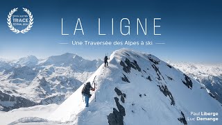 LA LIGNE  Traversée des Alpes à ski [upl. by Ahsenid117]