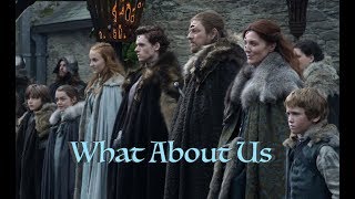 GAME OF THRONES  What About Us  House Stark [upl. by Wearing]