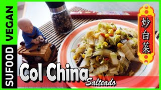 【Col China Salteada】Repollo Chino Salteado炒白菜Comida China Vegano【SuFood】 [upl. by Tarrel]