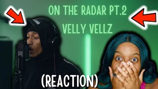 The Velly Vellz On The Radar Freestyle Part 2  REACTION [upl. by Ariajaj]