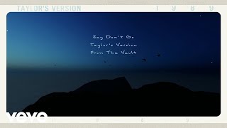 Taylor Swift  Say Dont Go Taylors Version From The Vault Lyric Video [upl. by Namya647]