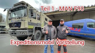 Expeditionsmobil Vorstellung  MAN F90  Tobias Teichmann by 4wheel24 [upl. by Macguiness]