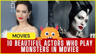 10 Gorgeous Actors Who Became Terrifying Movie Monsters [upl. by Ping]