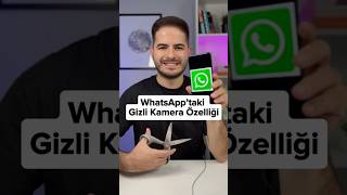 WhatsApp’taki Gizli Kamera Özelliği  Bu kamerayı çok az kişi biliyor [upl. by Basilio]