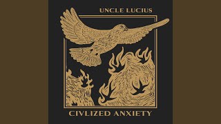 Civilized Anxiety [upl. by Sualokcin]