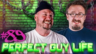 Perfect Guy Life Podcast 89 w Sam Hyde amp Nick Rochefort [upl. by Vasta]