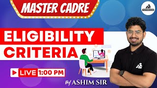 Master Cadre 2025 ਲਈ Eligibility Criteria  ਕੀ ਹੋ ਸਕਦਾ  Live 100 PM  By Ashim Sir [upl. by Olyhs]