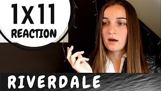 REACTION Riverdale 1x11  To Riverdale and Back Again [upl. by Lorilee]