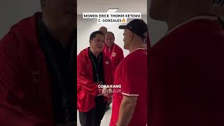 CANDAAN ERICK THOHIR KITA HARUS PUNYA STRIKER KAYA C GONZALES🔥 [upl. by Nosyerg]