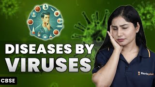 Diseases by Viruses  Human Health and Diseases  Biology  CBSE Class 12  Tamsa Maam  Rankplus [upl. by Eilegna500]