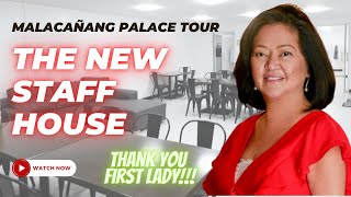 MALACAÑANG PALACE TOUR  THE NEW STAFF HOUSE  FIRST LADY LIZA MARCOS [upl. by East]