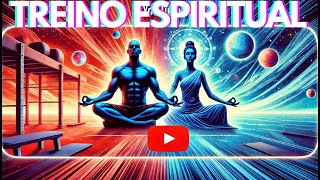 O Treino Espiritual Que Muda Sua Vida Interna [upl. by Ahsiam]