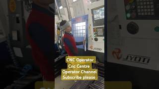 cncmachine In works jobs shortsvideo operator centre [upl. by Prudie]