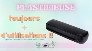 PLASTIFIEUSE  encore plein didées pour lutiliser  Et des astuces super utiles [upl. by Dachia573]