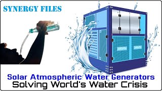 Solar Atmospheric Water Generators The solution to fresh water scarcity [upl. by Dlanigger]