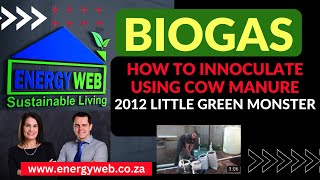 HOW TO Inoculate your BIOGAS Digester using Cow Manure  Priming the system with Bacteria [upl. by Eilrac]