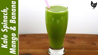 How to make Kale Spinach Mango amp Banana Smoothie  Healthy Tasty Green Smoothies Recipe [upl. by Ahsemed]