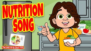 Nutrition Song ♫ by The Learning Station [upl. by Attenhoj186]