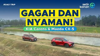 SUV Tangguh amp MPV Nyaman Trip Sampai Solo  Mazda CX 5 Kuro AWD amp Kia Carens  Setir Kanan [upl. by Hayley827]