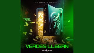 VERDES LLEGAN feat Los Delgado [upl. by Dalpe]