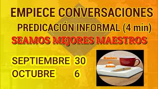 Seamos mejores maestros Predicación informal 4 min Septiembre 30  6 Octubre [upl. by Manuel]