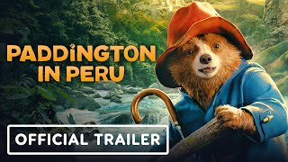 Paddington in Peru  Official Trailer 2024 Ben Whishaw Antonio Banderas Olivia Colman [upl. by Peppel]