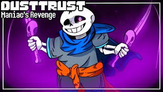 DustTrust Undertale AU  quotManiacs Revengequot  Phase 2  Remix [upl. by Onek942]