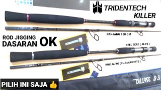 TRIDENTECH KILLER ROD JIGGING DAN DASARAN  BOTTOM FISHING [upl. by Forcier]