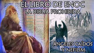 LOS LIBROS PROHIBIDOS DE ENOC ÁNGELES CAÍDOS Y NEFILIM [upl. by Arok640]