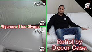 Rigenerare un divano Ora si può grazie a Rafiol di Decor Casa subtitles [upl. by Leaj]