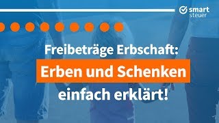 Steuern Erben und Schenken einfach erklärt  Erbschaftssteuer und Schenkungssteuer Deutschland 2021 [upl. by Atsira843]