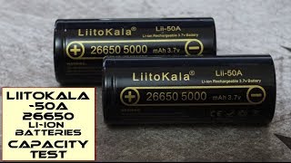 LiitoKala Lii  50A 5000mAh 26650 Batteries Test [upl. by Eillak309]