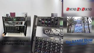 NAMM 2024 Cranborne Audio Carnaby HE2 harmonic EQ [upl. by Hudgens]