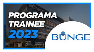 REACT  PROGRAMA DE TRAINEE BUNGE 2023 Vagas Abertas [upl. by Waneta]