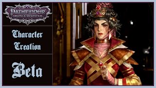 Character Creation  Lets Play Pathfinder Wrath of the Righteous Beta [upl. by Redmund]