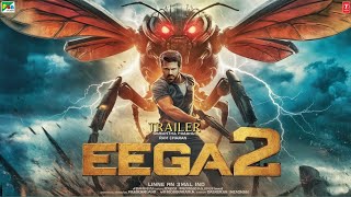 EEGA 2  New Trailer  Ramcharan  Samantha  Nani  SS Rajamouli  Makkhi 2 [upl. by Otrebor]